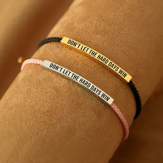 bracelet don't let the hard day win